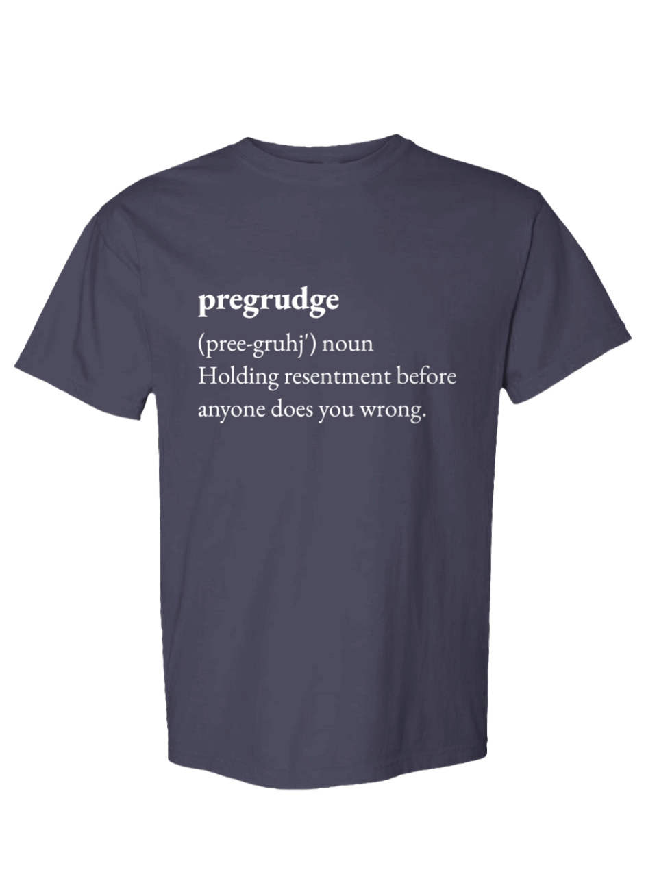 Pregrudge Statement Tee