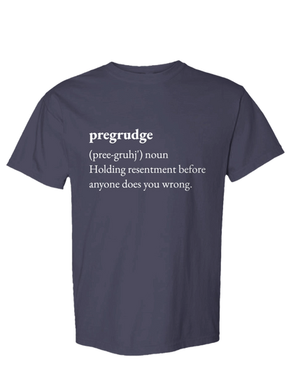 Pregrudge Statement Tee