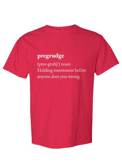 Pregrudge Statement Tee