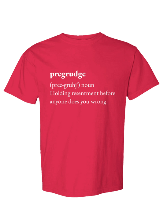 Pregrudge Statement Tee