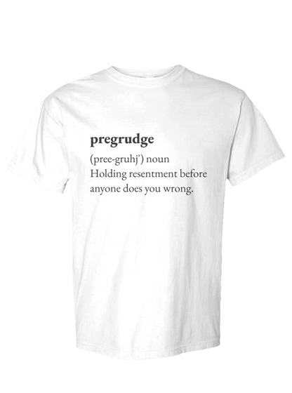 Pregrudge Statement Tee